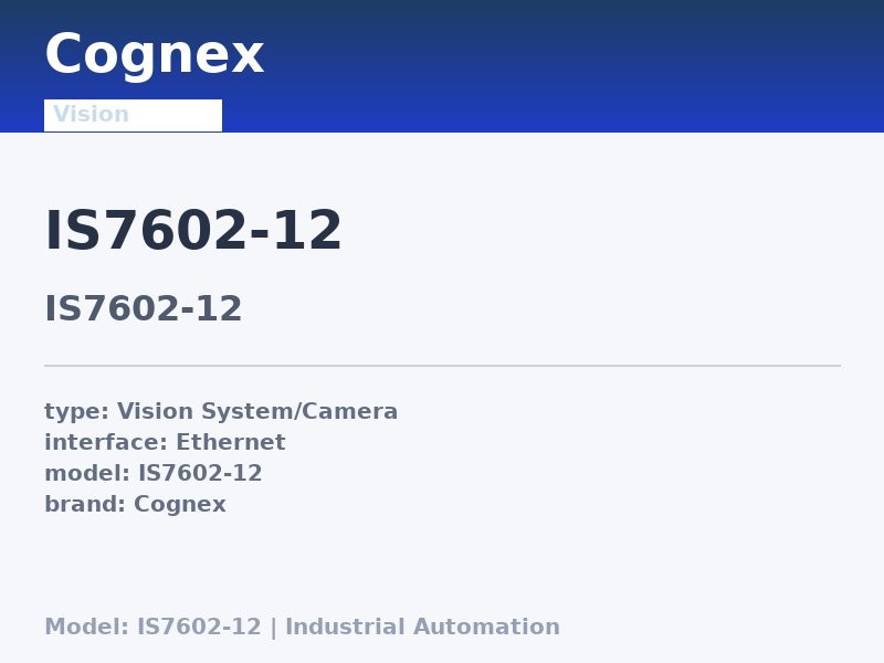 Cognex IS7602-12