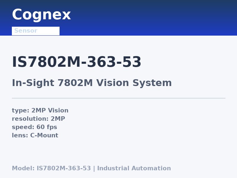 Cognex IS7802M-363-53
