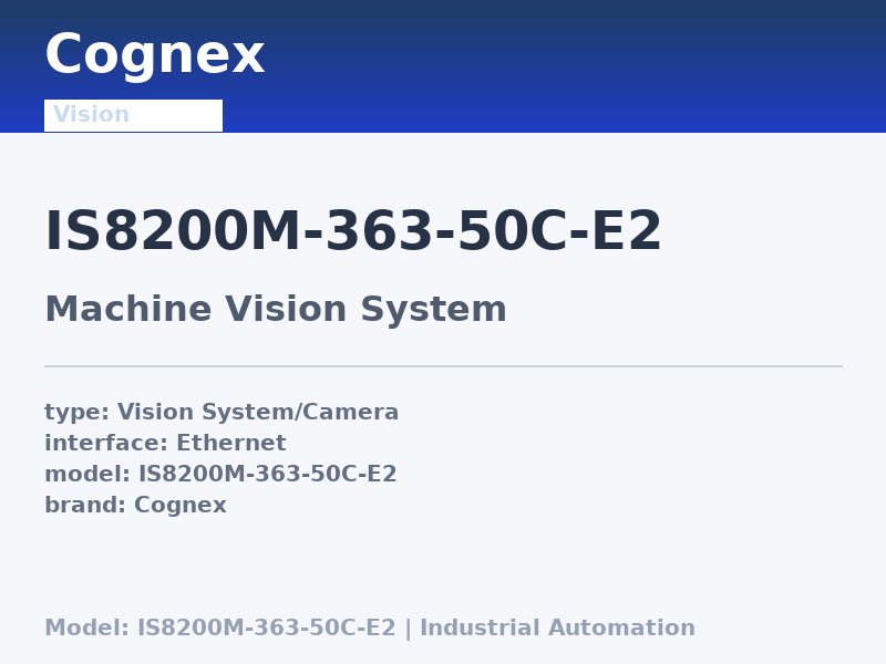 Cognex IS8200M-363-50C-E2