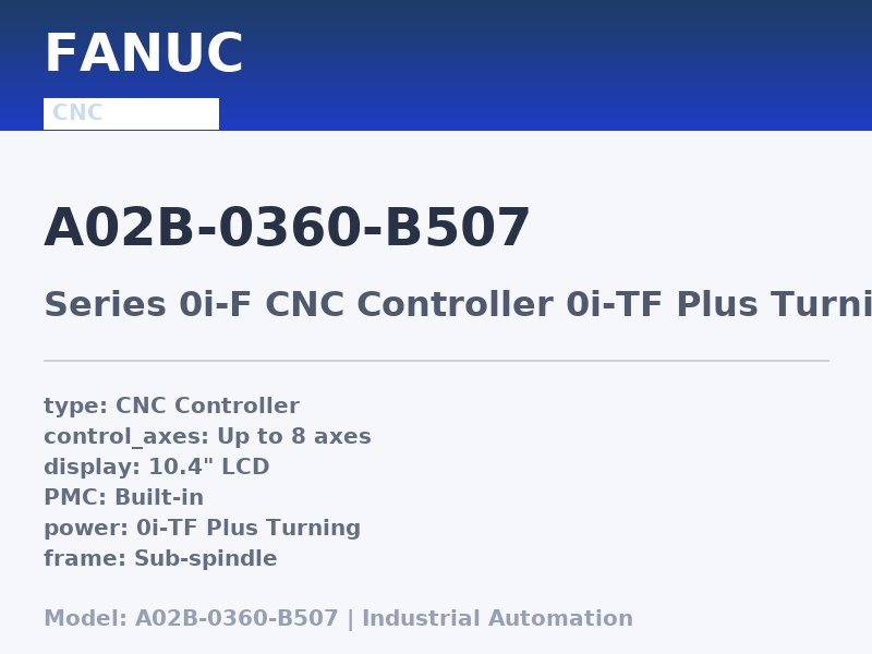 FANUC A02B-0360-B507