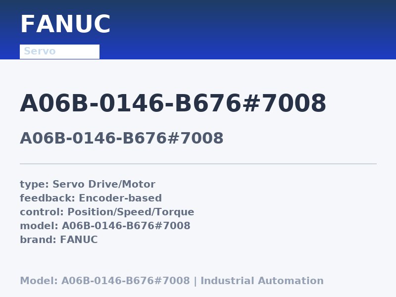FANUC A06B-0146-B676#7008