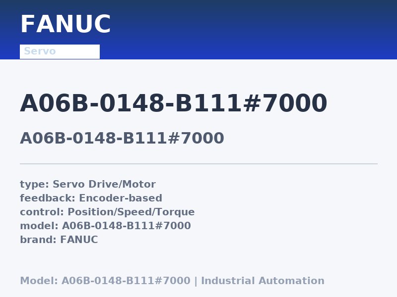 FANUC A06B-0148-B111#7000