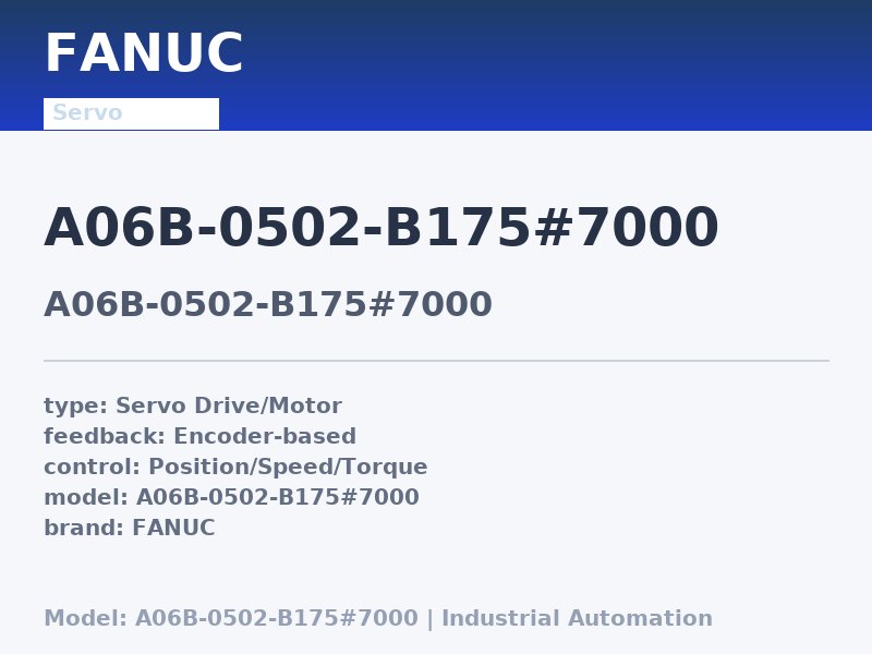 FANUC A06B-0502-B175#7000