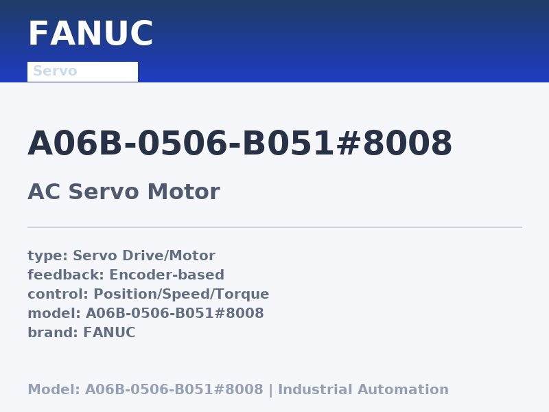 FANUC A06B-0506-B051#8008