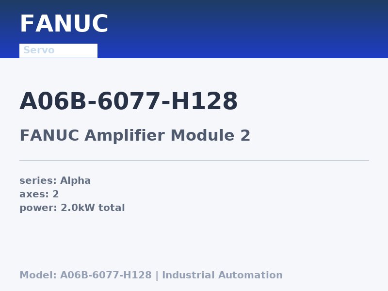 FANUC A06B-6077-H128