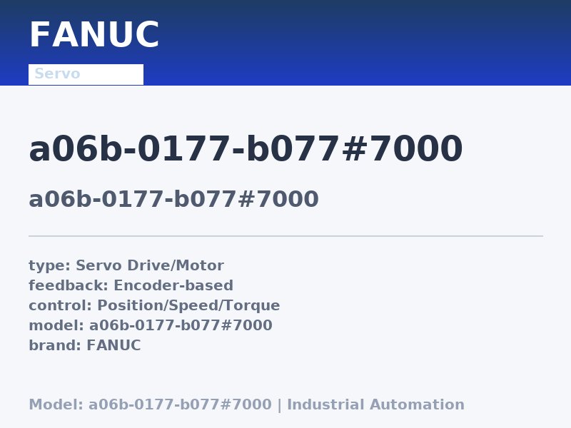 FANUC A06B-0177-B077#7000