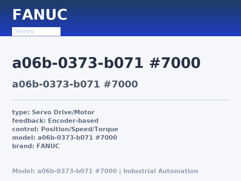 FANUC A06B-0373-B071-#7000