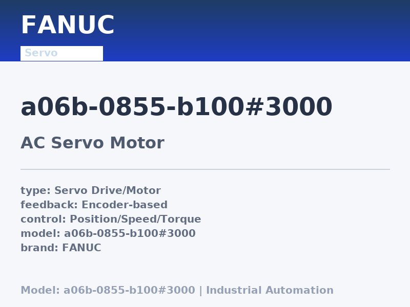 FANUC A06B-0855-B100#3000