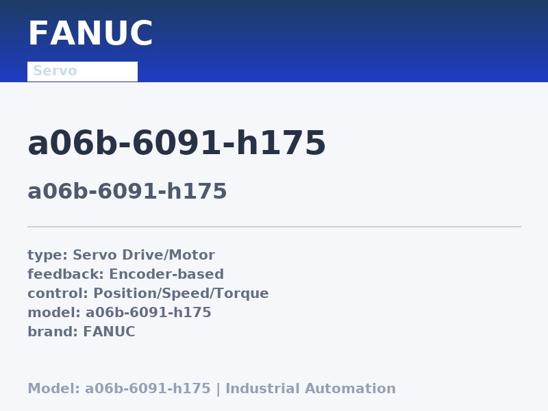 FANUC A06B-6091-H175