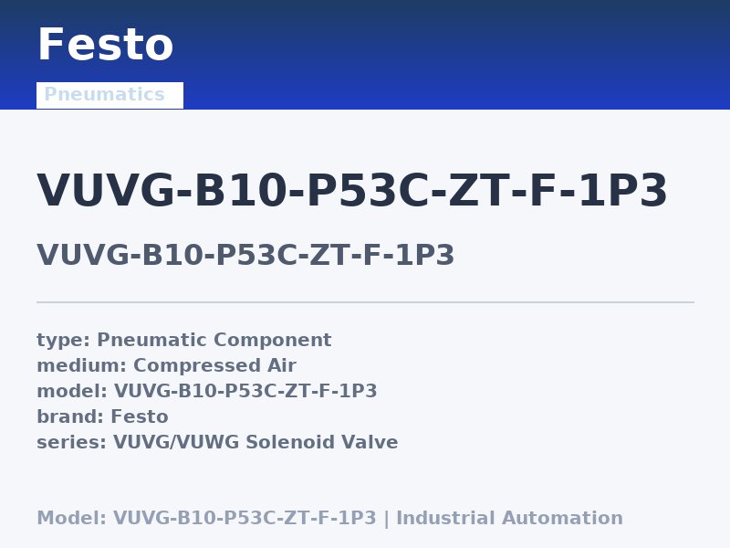 Festo VUVG-B10-P53C-ZT-F-1P3