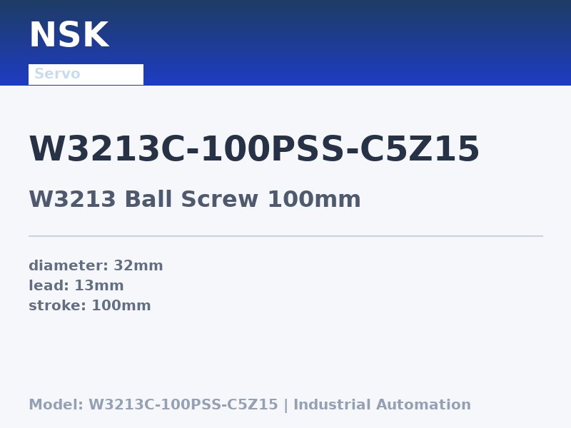 NSK W3213C-100PSS-C5Z15