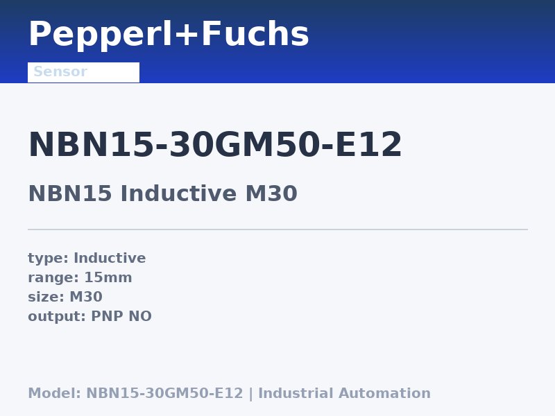 Pepperl+Fuchs NBN15-30GM50-E12