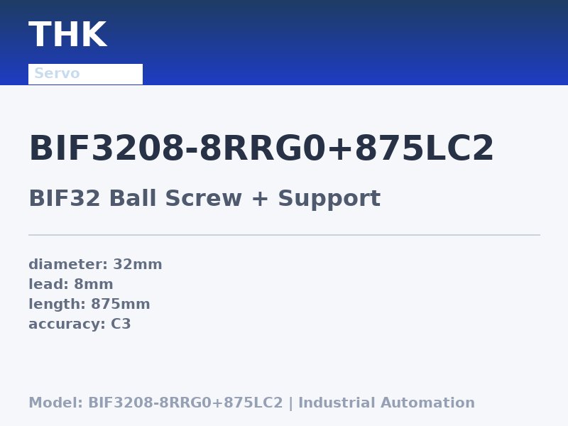 THK BIF3208-8RRG0+875LC2